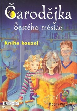 Čarodějka Šestého měsíce Kniha kouzel