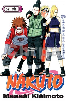 Naruto 32 Výprava za Sasukem