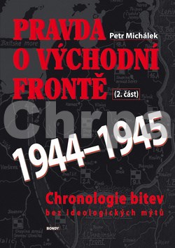 Pravda o východní frontě 1944-1945 2. část