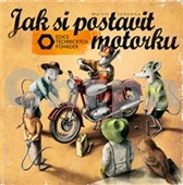 Jak si postavit motorku